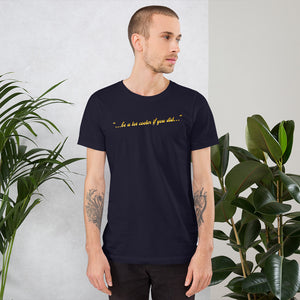 Open image in slideshow, Be a lot cooler if you did... Short-Sleeve Unisex T-Shirt
